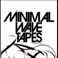 The Minimal Wave Tapes Vol. 1