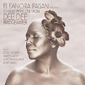 Eleanora Fagan 1915 - 1959 : To Billie With Love From Dee Dee Bridgewater