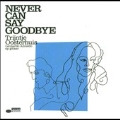 Never Can Say Goodbye