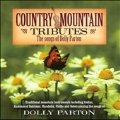 Country Mountain Tributes : The Songs Of Dolly Parton