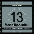 13 Most Beautiful : Songs For Andy Warhol's Screen Tests<完全生産限定盤>