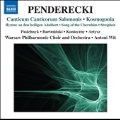 Penderecki: Canticum Canticorum Salomonis, etc