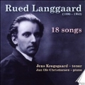 Rued Langgaard: 18 Songs