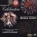 Valenti: The Sounds of Celebration / Ridgewood Concert Band
