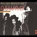 Reggae Warriors : The Best Of Aswad