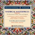 Historical Anthology - Madrigal Masterpieces Vol 3 / Deller