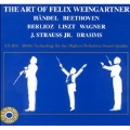The Art of Felix Weingartner - H?del, Beethoven, et al