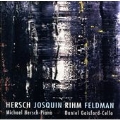 Hersch, Josquin, Rihm, Feldman / Hersch, Gaisford