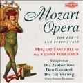 Mozart Opera - For Flute and String Trio (9/1997) / Mozart Ensemble
