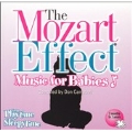 The Mozart Effect - Music for Babies (Blister Pack)