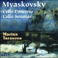 Myaskovsky: Cello Sonatas No.1 Op.12, No.2 Op.81, etc
