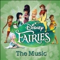 Disney Fairies : The Music