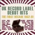 UK Record Label Debut Hits : First Decade 1952-61