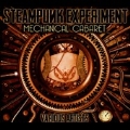 Steampunk Experiment: Mechanical Cabaret