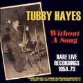 Without a Song: Rare Live Recordings 1954-73