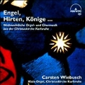 Engel, Hirten, Konige...Weihnachtliche Orgel- und Chormusik aus der Christuskirche Karlsruhe