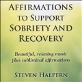 Affirmations To Support Sobriety and Recovery