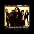 The Definitive Ian Gillan Live