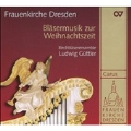 Brass music for Christmas time / Ludwig Guttler(cond), Blechblaserenesemble Ludwig Guttler