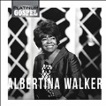 Platinum Gospel : Albertina Walker