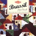Brassil Plays Brazil (Brass Music From NE Brazil)