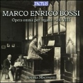 Marco Enrico Bossi: Opera Omnia per Organo Vol.8