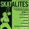 Skatalites: Independence Ska and the Far East Sound: Original Ska Sounds from the Skatalites 1963-65