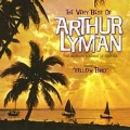 The Very Best of Arthur Lyman