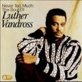 Never Too Much : Soul Of Luther Vandross