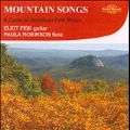 Mountain Songs - A Cycle of American Folk Music