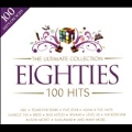 The Ultimate Collection Eighties : 100 Hits