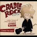 Cradle Rock : Lullaby Versions Of Songs Recorded By Johnny Cash
