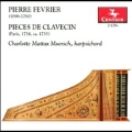 Pierre Fevrier: Pieces de Clavecin
