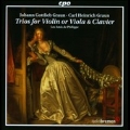 Trios for Violin or Viola & Clavier - J.G.Graun, C.H.Graun