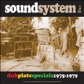 Sound System: Dub Plate Specials 1975-1979