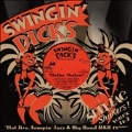 Swingin' Dicks Shellac Shakers, Vol.1+2