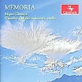 Memoria - Miguel Chuaqui: Chamber & Electroacoustic Works