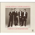 Turina, Debussy: String Quartets / Cuarteto Latinoamericano