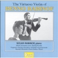 The Virtuoso Violin of Benno Rabinof / Sylvia Rabinof, et al