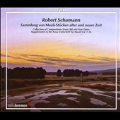 Schumann: Sammlung von Musik - Stucken alter und neuer Zeit
