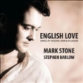 English Love - Songs of Passion, Pain & Pleasure