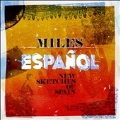 Miles Espanol : New Sketch Of Spain