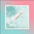 Need Your Light (Colored Vinyl)<限定盤>