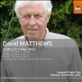 D.Matthews: Complete Piano Trios
