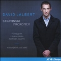 David Jalbert - Stravinsky, Prokofiev