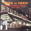 Cuba In Paris 1947-1951