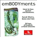 EmBODYments - Music for Bass Clarinet and Electronics