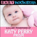 Lullaby Renditions of Katy Perry: Prism