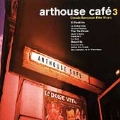 Arthouse Cafe 3: Classic European Film Music