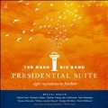 Presidential Suite: Eight Variations of Freedom